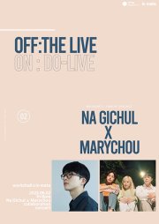 나기철, 마리슈, OFF : THE LIVE