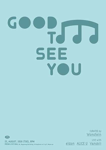 GOOD TO SEE YOU vol.3 공연 포스터